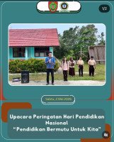 UPACARA PERINGATAN HARI PENDIDIKAN NASIONAL "PENDIDIKAN BERMUTU UNTUK KITA" (2)